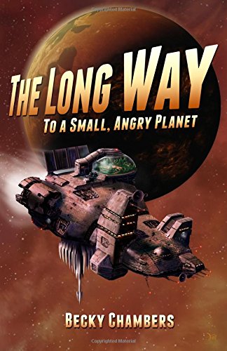 Cover of The Long Way to a Small, Angry Planet